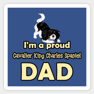 I'm a Proud Cavalier King Charles Spaniel Dad, Tri-Colored Magnet